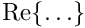 $\mbox{Re}\{\ldots \}$