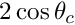 $ 2\cos\theta_{c} $