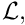 $ {\cal L}, $