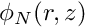 $ \phi_N(r,z) $