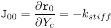 \[ {\tt J}_{00} = \frac{\partial {\tt r}_0}{\partial Y_c} = - k_{stiff} \]