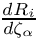 $ \frac{dR_i}{d \zeta_\alpha}$