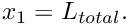 $ x_1=L_{total}. $