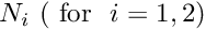 $ N_i \ (\mbox{\ for \ } i=1,2) $