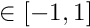 $\in [-1,1] $