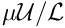 $ \mu {\cal U}/{\cal L} $