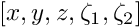 $ [ x, y, z, \zeta_1, \zeta_2 ] $