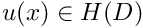 $ u(x) \in H(D) $