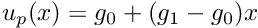 $ u_p(x)=g_0+ (g_1-g_0) x$