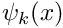 $ \psi_k(x) $