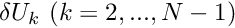 $ \delta U_k \ (k=2,...,N-1) $