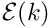 $ {\cal E}(k) $