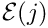 $ {\cal E}(j) $