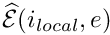 $ \widehat{\cal E}(i_{local},e)$