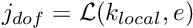 $ j_{dof}= {\cal L}(k_{local},e)$