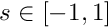 $ s\in [-1,1]$