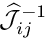 $ \widehat{\cal J}_{ij}^{-1} $