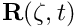 $ {\bf R}(\zeta,t) $