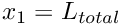 $ x_1=L_{total} $