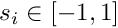 $ s_i \in [-1,1]$