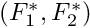 $(F^{*}_{1},F^{*}_{2})$