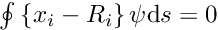 $ \oint \left\{x_{i} - R_{i}\right\}\psi \mbox{d} s = 0$