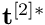 $ \mathbf{t}^{[2]*} $