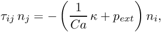 \[ \tau_{ij} \, n_j = - \left( \frac{1}{Ca} \, \kappa + p_{ext} \right) n_i, \]