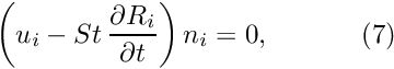 \[ \left(u_i - St\, \frac{\partial R_i}{\partial t}\right) n_i = 0, \ \ \ \ \ \ \ \ \ \ (7) \]