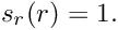 \[ s_r(r) = 1. \]