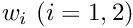 $w_i \ (i=1,2)$