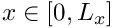 $ x\in [0,L_x] $