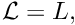 $ {\cal L} = L, $