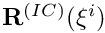 $ {\bf R}^{(IC)}(\xi^i) $