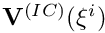 $ {\bf V}^{(IC)}(\xi^i) $