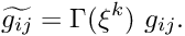 \[ \widetilde{g_{ij}} = \Gamma(\xi^k) \ g_{ij}. \]