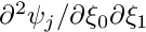 $ \partial^2 \psi_j / \partial \xi_0 \partial \xi_1 $