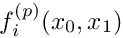 $ f^{(p)}_i(x_0,x_1) $