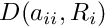 $ D(a_{ii},R_i) $